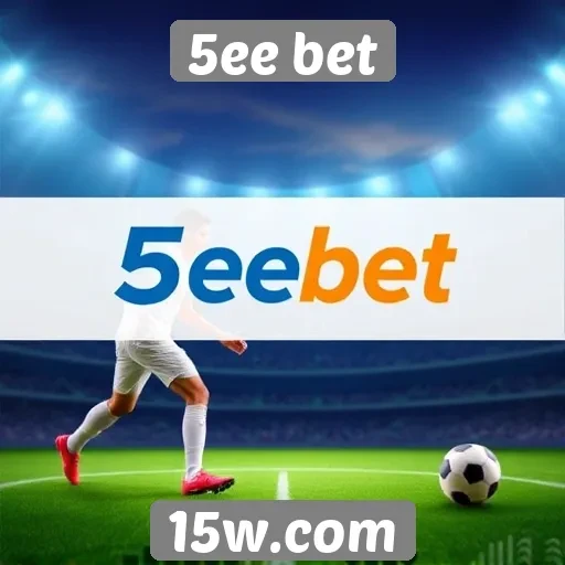 Segurança e confiabilidade no site 5ee bet